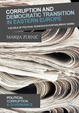 Corruption and Democratic Transition in Eastern Europe (eBook, PDF)