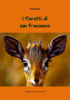 I Fioretti di San Francesco (eBook, ePUB) - Anonimo