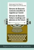 Simone de Beauvoir. Lectures actuelles et regards sur l'avenir / Simone de Beauvoir. Today's readings and glances on the future (eBook, PDF)