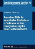 Ausma und Staerke der automatischen Stabilisatoren in Deutschland vor dem Hintergrund der juengsten Steuer- und Sozialreformen (eBook, PDF)