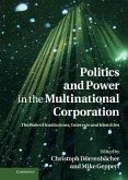 Politics and Power in the Multinational Corporation (eBook, ePUB)