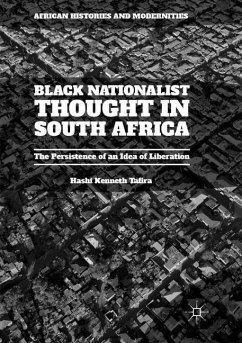 Black Nationalist Thought in South Africa - Tafira, Hashi Kenneth