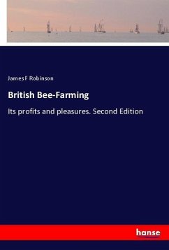 British Bee-Farming - Robinson, James F