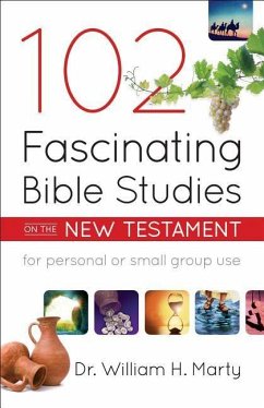 102 Fascinating Bible Studies on the New Testament - Marty