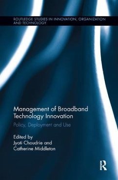 Management of Broadband Technology and Innovation - Choudrie, Jyoti; Middleton, Catherine