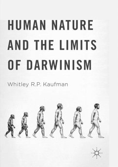 Human Nature and the Limits of Darwinism - Kaufman, Whitley R.P.