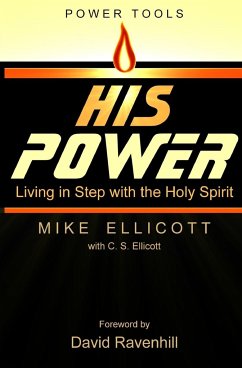 His Power - Ellicott, Mike; Ellicott, C. S.