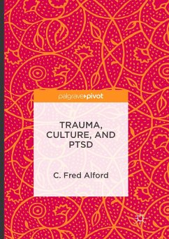 Trauma, Culture, and Ptsd - Alford, C. Fred