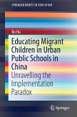 Educating Migrant Children in Urban Public Schools in China (eBook, PDF)