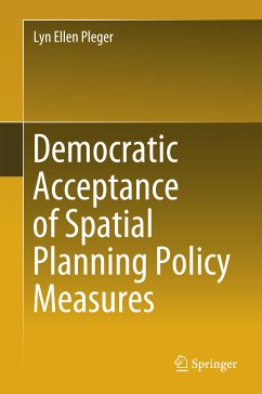 Democratic Acceptance of Spatial Planning Policy Measures (eBook, PDF) - Pleger, Lyn Ellen