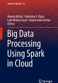 Big Data Processing Using Spark in Cloud (eBook, PDF)