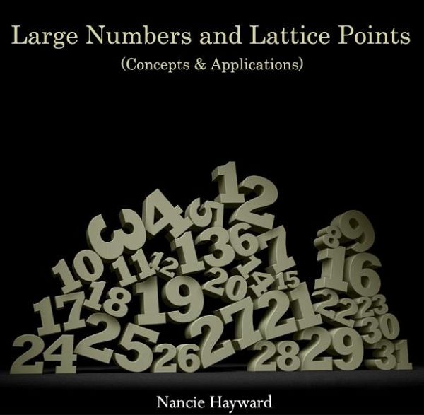 Large Numbers and Lattice Points (Concepts & Applications) (eBook, PDF) Large Numbers and Lattice Points (Concepts & Applications) (eBook, PDF)