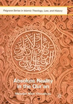 Absolute Reality in the Qur'an - Choudhury, Masudul Alam