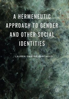 A Hermeneutic Approach to Gender and Other Social Identities - Barthold, Lauren Swayne