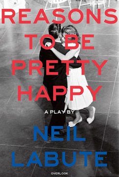 Reasons to Be Pretty Happy - Labute, Neil