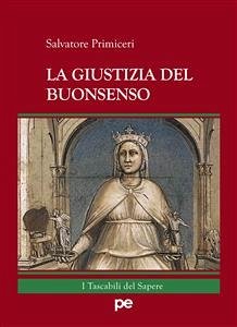 La Giustizia del Buonsenso (eBook, ePUB) - Primiceri, Salvatore