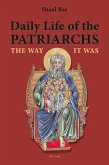 Daily Life of the Patriarchs (eBook, ePUB)