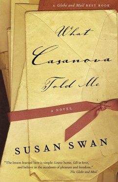 What Casanova Told Me - Swan, Susan