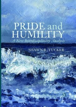 Pride and Humility - Tucker, Shawn R.