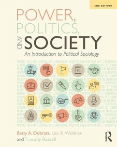 Power, Politics, and Society - Dobratz, Betty; Waldner, Lisa; Buzzell, Timothy