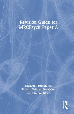 Revision Guide for MRCPsych Paper A - Templeton, Elizabeth; Kerslake, Richard William; Stock, Lisanne