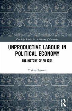 Unproductive Labour in Political Economy - Perrotta, Cosimo