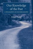 Our Knowledge of the Past (eBook, ePUB)