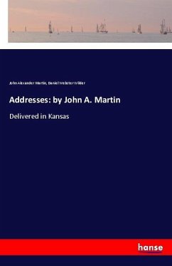 Addresses: by John A. Martin