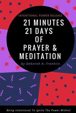 21 Days 21 Minutes of Prayer & Meditation - Franklin, Deborah