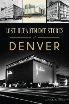 Lost Department Stores of Denver - Barnhouse, Mark A.