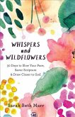 Whispers and Wildflowers Whispers and Wildflowers
