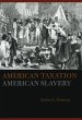 American Taxation, American Slavery... - Bild 1