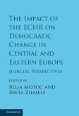 Impact of the ECHR on Democratic Change in Central and Eastern Europe (eBook, ePUB)