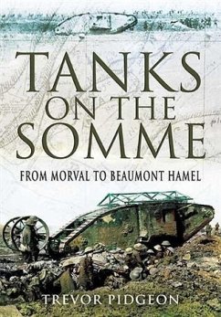 Tanks on the Somme (eBook, ePUB) - Pidgeon, Trevor