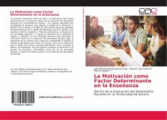 La Motivación como Factor Determinante en la Enseñanza - Heredia Bustamante, José Alfredo;Soto Federico, Rosario;Aguilar T., Patricia