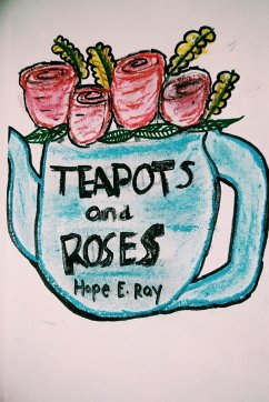 Teapots and roses - Ray, Hope