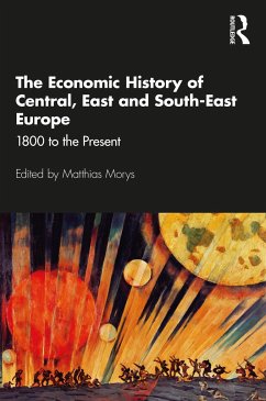 The Economic History of Central, East and South-East Europe