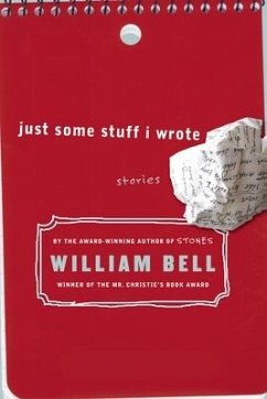 Just Some Stuff I Wrote - Bell, William