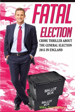 Fatal Election - Scantlebury, Mike