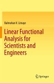 Linear Functional Analysis for Scientists and Engineers