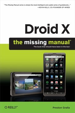 Droid X: The Missing Manual (eBook, ePUB) - Gralla, Preston