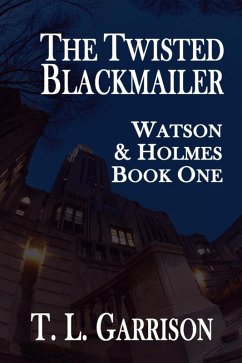 Twisted Blackmailer (eBook, PDF) - Garrison, T. L.