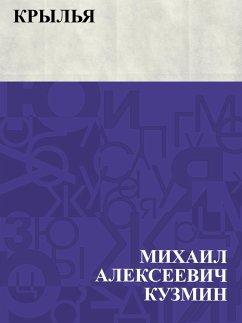 Kryl'ja (eBook, ePUB) - Kuzmin, Mikhail Alekseevich