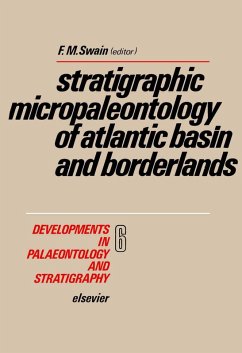 Stratigraphic Micropaleontology of Atlantic Basin and Borderlands (eBook, PDF)