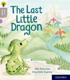 Oxford Reading Tree Story Sparks: Oxford Level 1: The Last Little Dragon - Brownlow, Mike