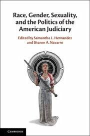 Race, Gender, Sexuality, and the Politics of the American Judiciary