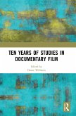 Ten Years of Studies in Documentary Film Ten Years of Studies in Documentary Film