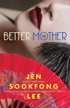 The Better Mother - Lee, Jen Sookfong