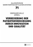 Verbesserung der Patientenversorgung durch Innovation und Qualitaet (eBook, PDF)