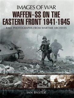 Waffen-SS on the Eastern Front 1941-1945 (eBook, ePUB) - Baxter, Ian